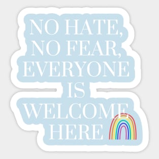 NO HATE NO FEAR Sticker